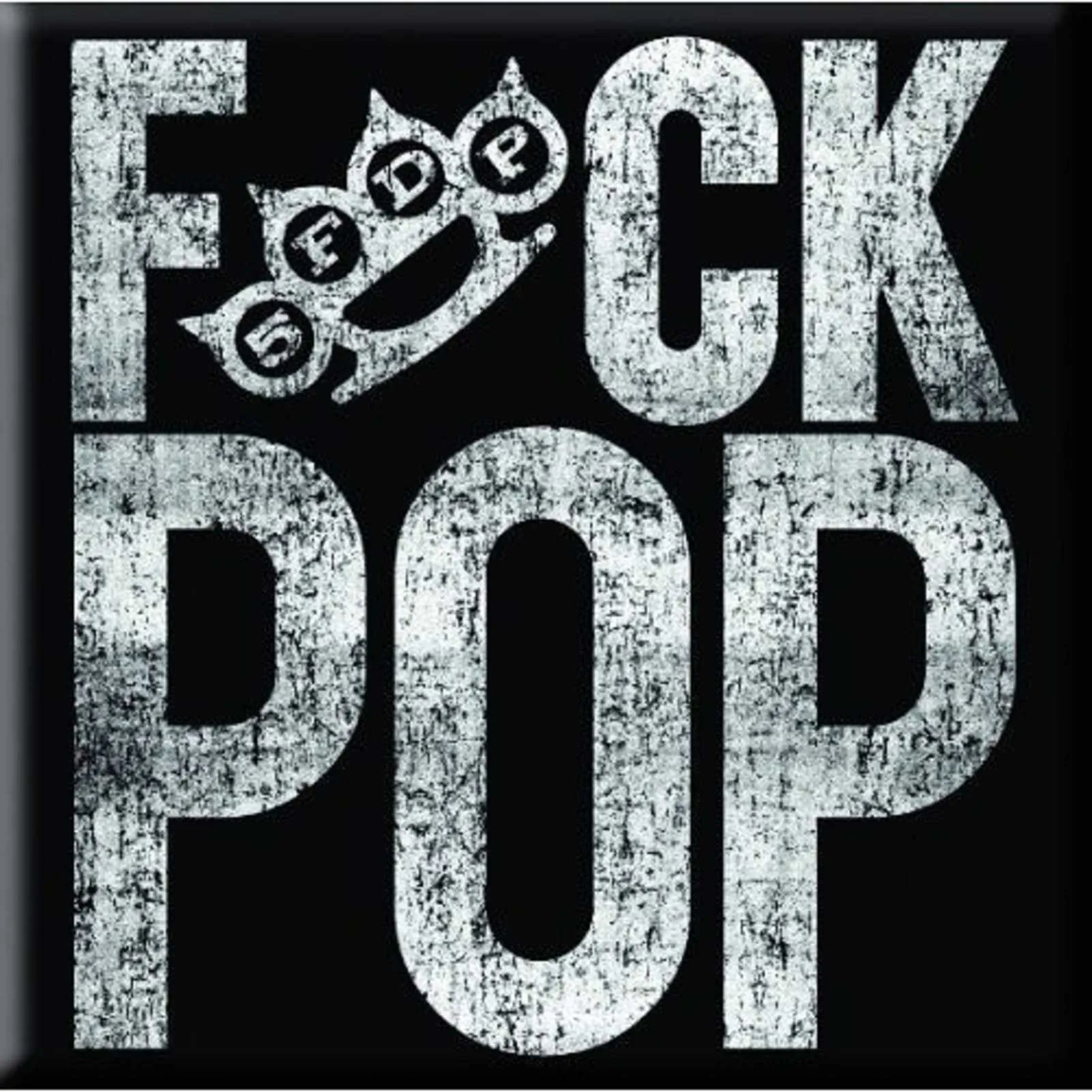 F*ck Pop Fridge Magnet